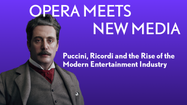 Puccini, Ricordi and the Rise of the Modern Entertainment Industry